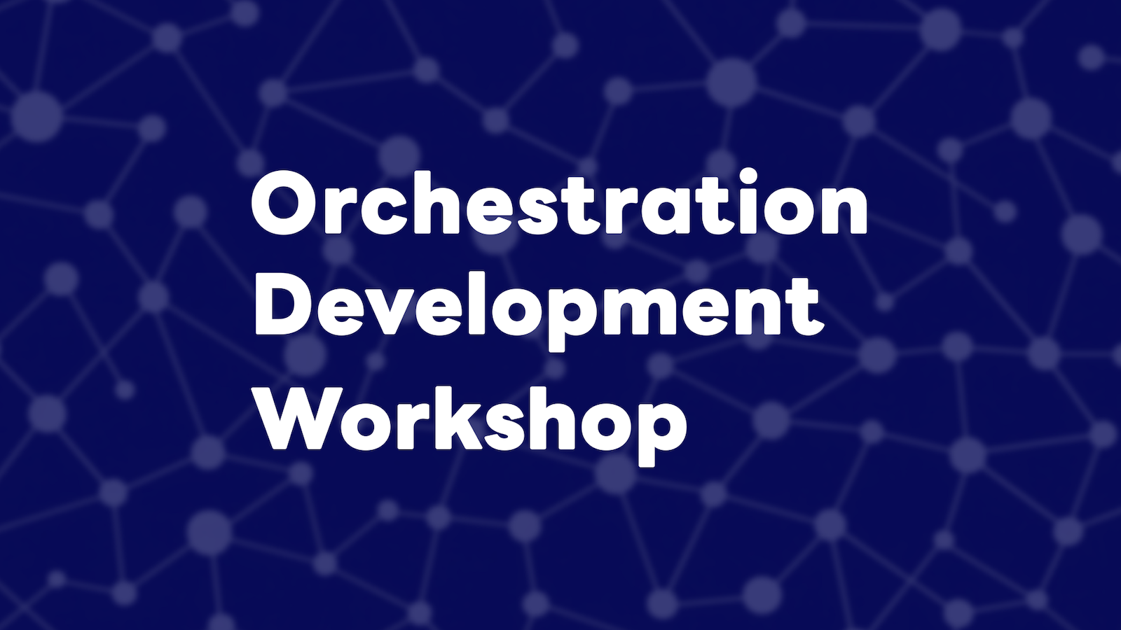 Orchestration Development Workshop 로고 이미지